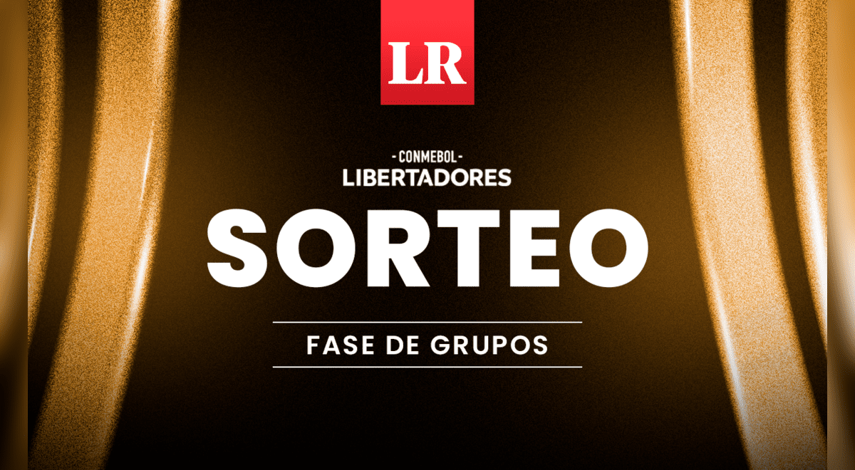 ¿Cómo ver EN VIVO el sorteo de la fase de grupos de la Copa ...